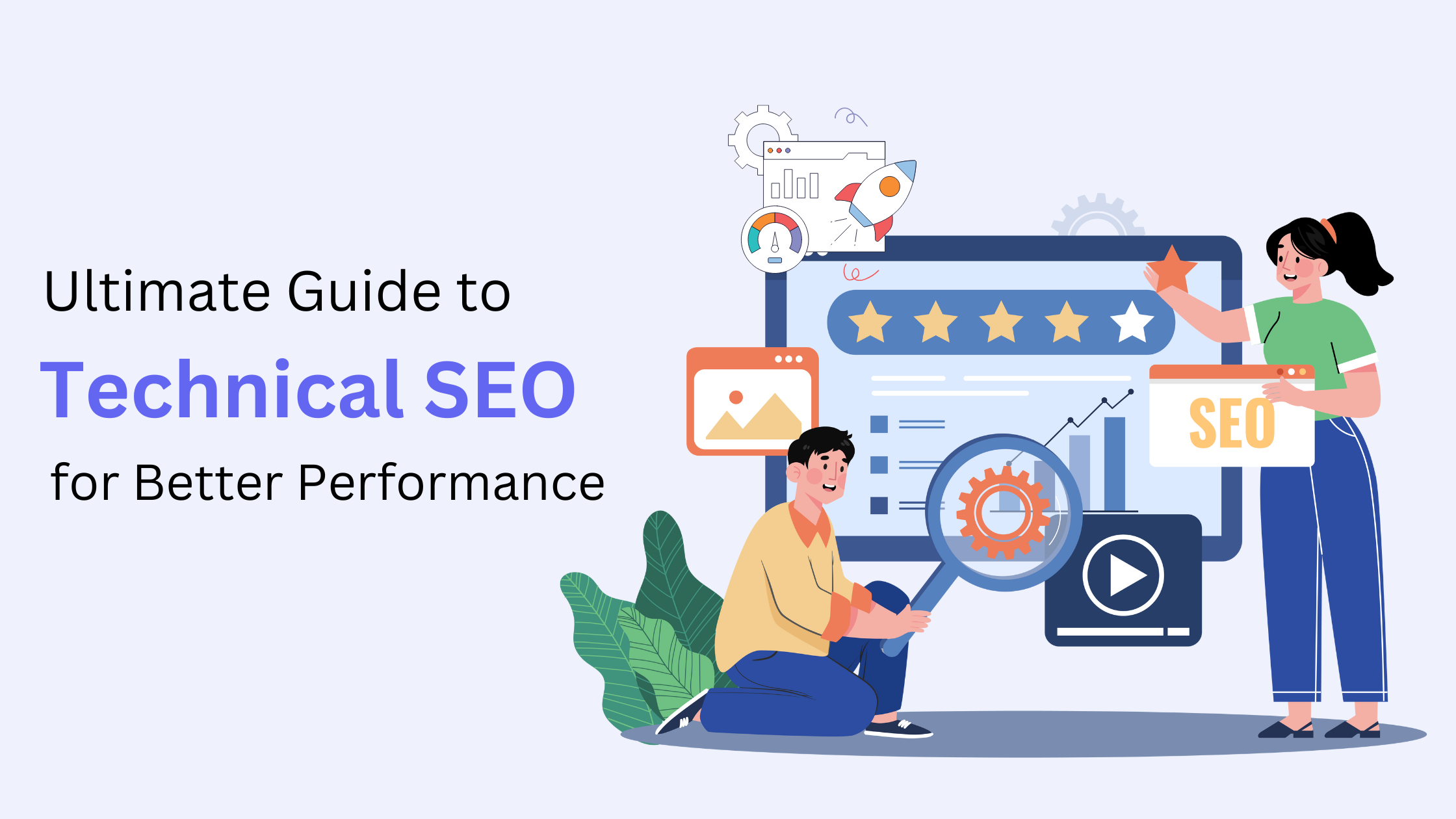 The Ultimate Guide to Technical SEO for Website Performance